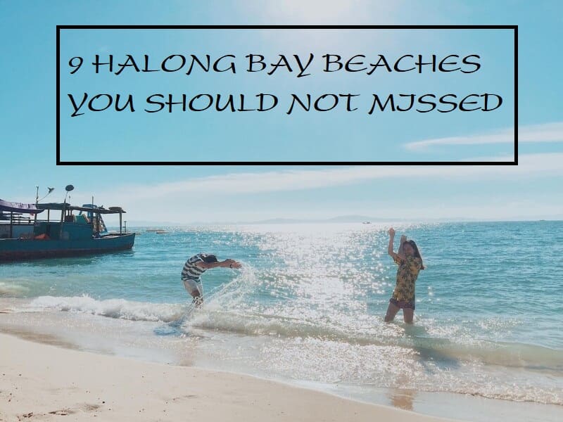 Top 9 Halong Bay Beaches you should not missed Halong Bay
