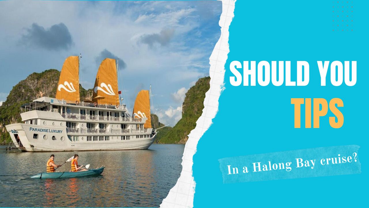 Halong Bay Cruise tipping guide