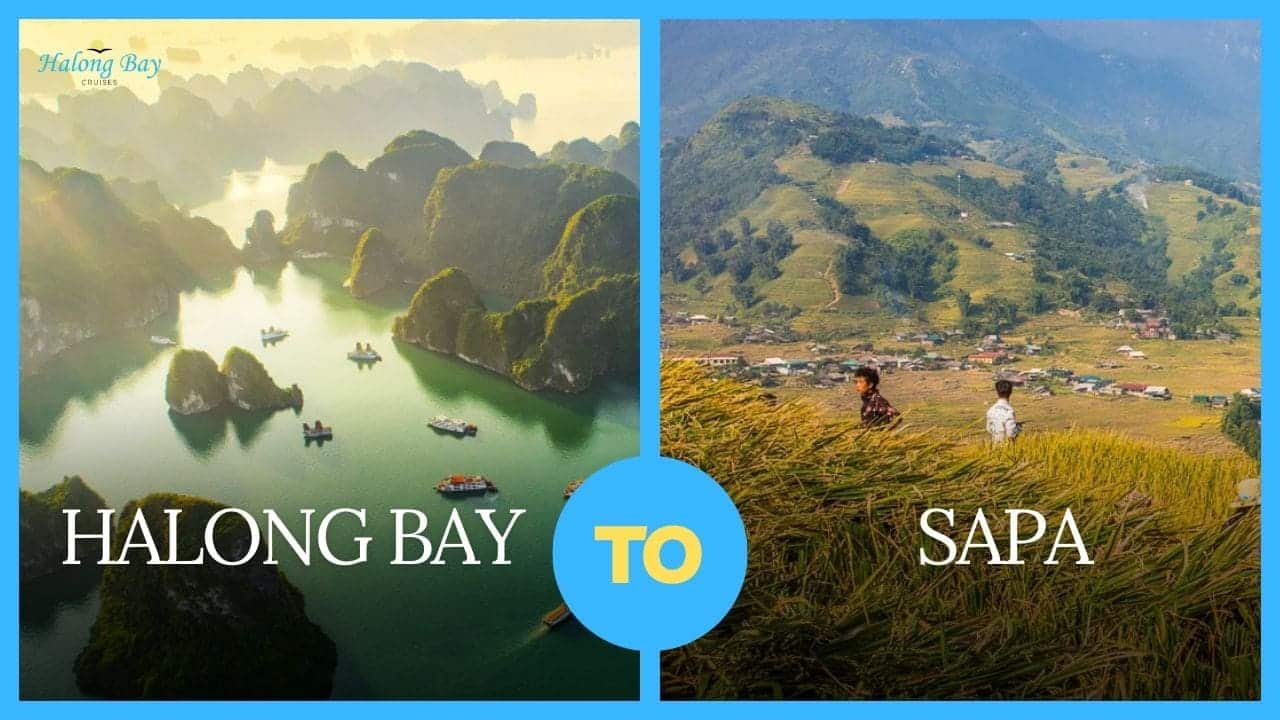From Halong Bay to Sapa
